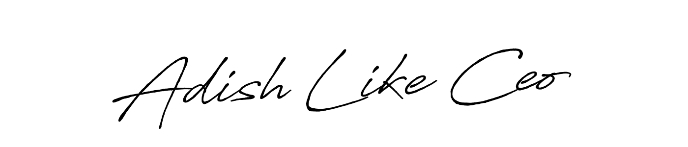 You should practise on your own different ways (Antro_Vectra_Bolder) to write your name (Adish Like Ceo) in signature. don't let someone else do it for you. Adish Like Ceo signature style 7 images and pictures png
