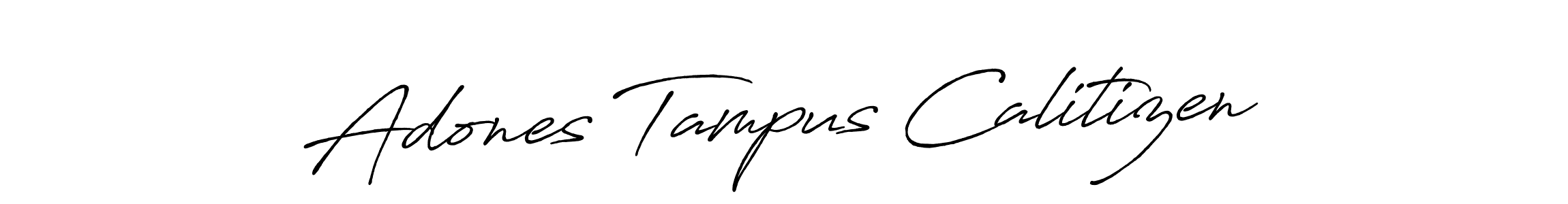 How to make Adones Tampus Calitizen signature? Antro_Vectra_Bolder is a professional autograph style. Create handwritten signature for Adones Tampus Calitizen name. Adones Tampus Calitizen signature style 7 images and pictures png