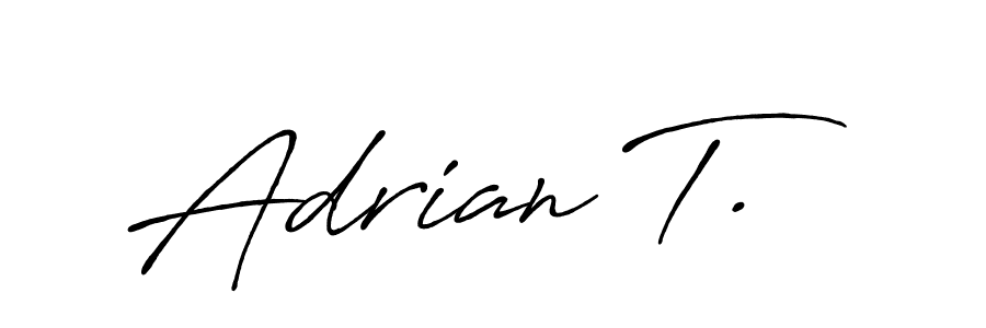 You should practise on your own different ways (Antro_Vectra_Bolder) to write your name (Adrian T.) in signature. don't let someone else do it for you. Adrian T. signature style 7 images and pictures png