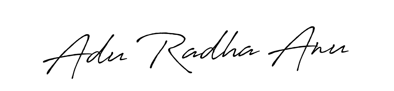 Make a beautiful signature design for name Adu Radha Anu. With this signature (Antro_Vectra_Bolder) style, you can create a handwritten signature for free. Adu Radha Anu signature style 7 images and pictures png