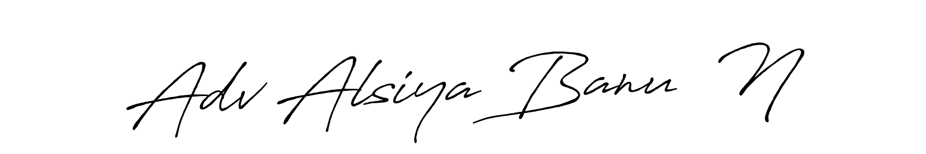 Make a beautiful signature design for name Adv Alsiya Banu  N. Use this online signature maker to create a handwritten signature for free. Adv Alsiya Banu  N signature style 7 images and pictures png