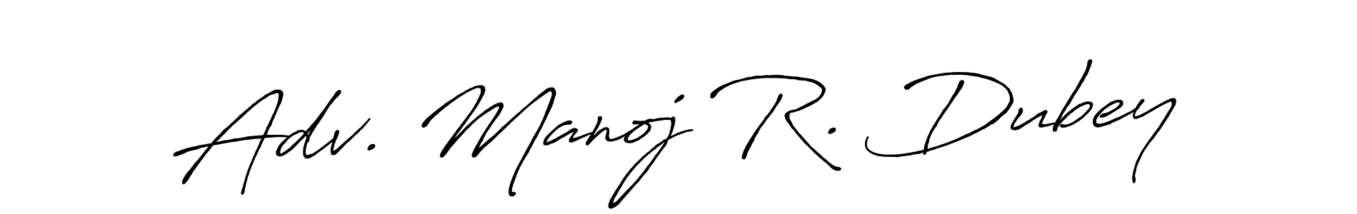 Once you've used our free online signature maker to create your best signature Antro_Vectra_Bolder style, it's time to enjoy all of the benefits that Adv. Manoj R. Dubey name signing documents. Adv. Manoj R. Dubey signature style 7 images and pictures png