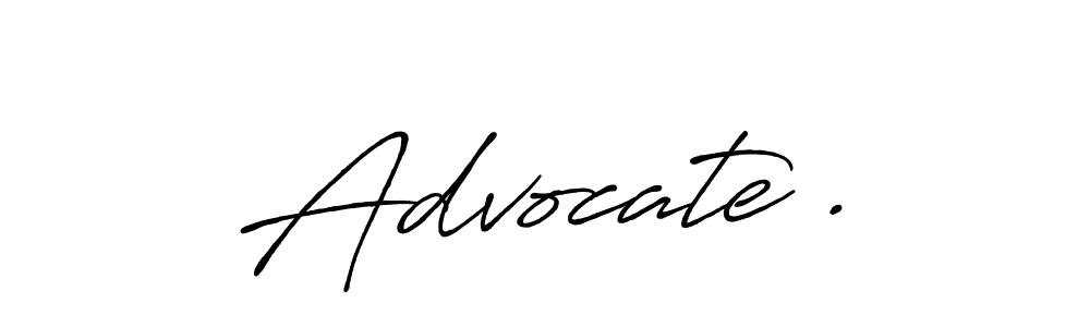 Make a beautiful signature design for name Advocate .. With this signature (Antro_Vectra_Bolder) style, you can create a handwritten signature for free. Advocate . signature style 7 images and pictures png