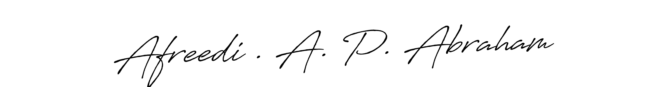 How to make Afreedi . A. P. Abraham signature? Antro_Vectra_Bolder is a professional autograph style. Create handwritten signature for Afreedi . A. P. Abraham name. Afreedi . A. P. Abraham signature style 7 images and pictures png