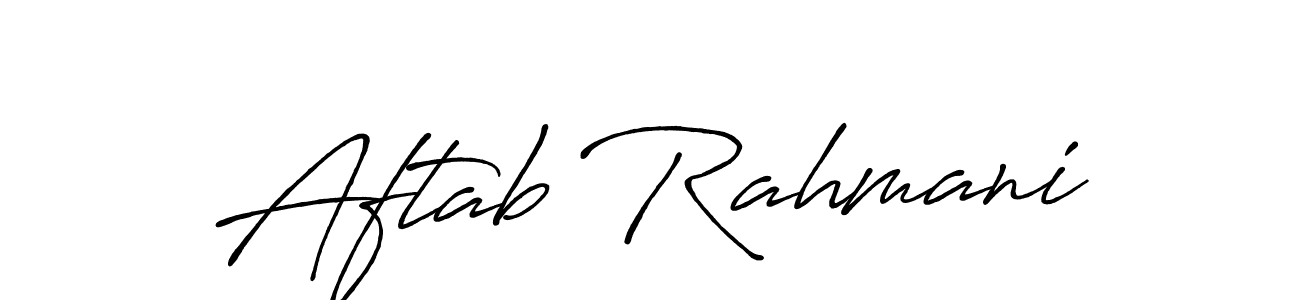 Make a beautiful signature design for name Aftab Rahmani. With this signature (Antro_Vectra_Bolder) style, you can create a handwritten signature for free. Aftab Rahmani signature style 7 images and pictures png