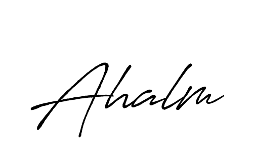 Also we have Ahalm name is the best signature style. Create professional handwritten signature collection using Antro_Vectra_Bolder autograph style. Ahalm signature style 7 images and pictures png