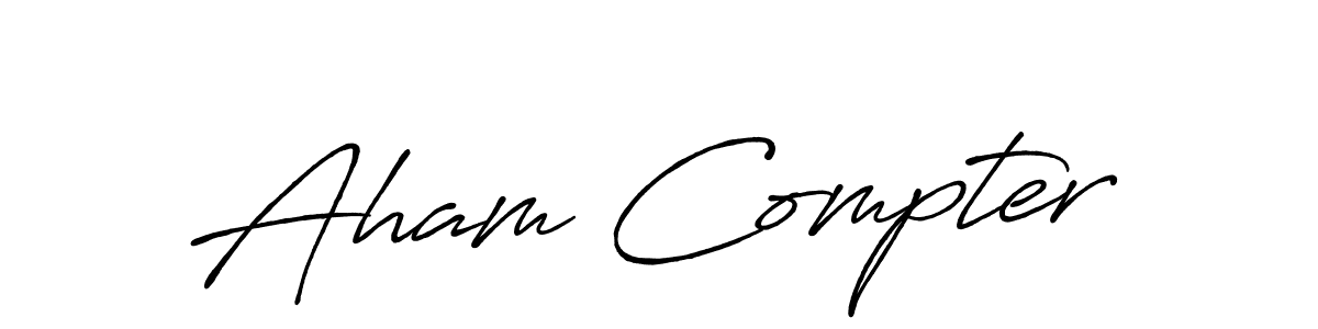 Check out images of Autograph of Aham Compter name. Actor Aham Compter Signature Style. Antro_Vectra_Bolder is a professional sign style online. Aham Compter signature style 7 images and pictures png