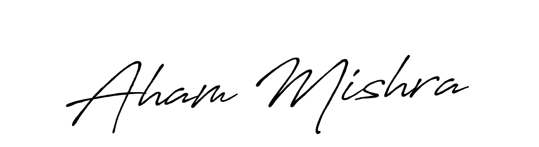 Also we have Aham Mishra name is the best signature style. Create professional handwritten signature collection using Antro_Vectra_Bolder autograph style. Aham Mishra signature style 7 images and pictures png