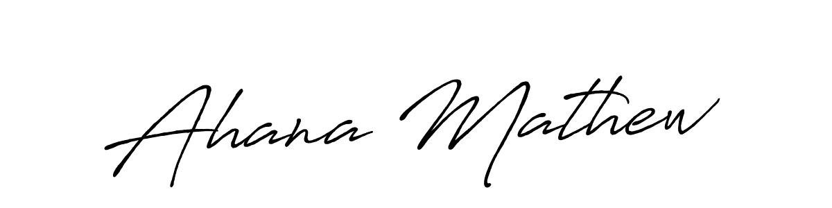 It looks lik you need a new signature style for name Ahana Mathew. Design unique handwritten (Antro_Vectra_Bolder) signature with our free signature maker in just a few clicks. Ahana Mathew signature style 7 images and pictures png