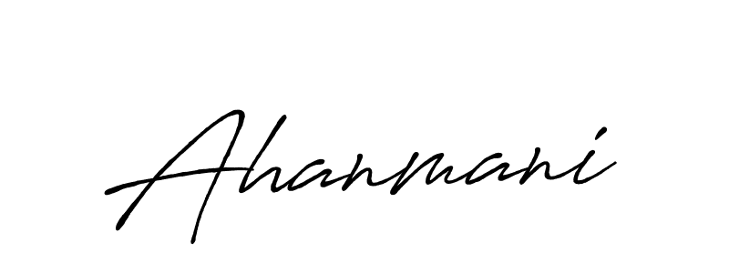 Create a beautiful signature design for name Ahanmani. With this signature (Antro_Vectra_Bolder) fonts, you can make a handwritten signature for free. Ahanmani signature style 7 images and pictures png