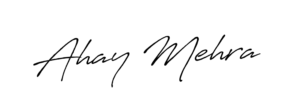 Once you've used our free online signature maker to create your best signature Antro_Vectra_Bolder style, it's time to enjoy all of the benefits that Ahay Mehra name signing documents. Ahay Mehra signature style 7 images and pictures png