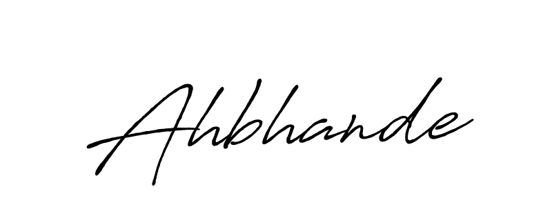 You should practise on your own different ways (Antro_Vectra_Bolder) to write your name (Ahbhande) in signature. don't let someone else do it for you. Ahbhande signature style 7 images and pictures png