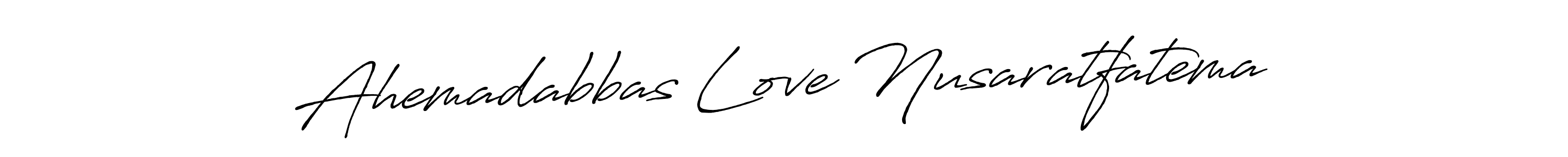 You should practise on your own different ways (Antro_Vectra_Bolder) to write your name (Ahemadabbas Love Nusaratfatema) in signature. don't let someone else do it for you. Ahemadabbas Love Nusaratfatema signature style 7 images and pictures png