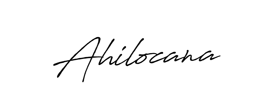 Also we have Ahilocana name is the best signature style. Create professional handwritten signature collection using Antro_Vectra_Bolder autograph style. Ahilocana signature style 7 images and pictures png