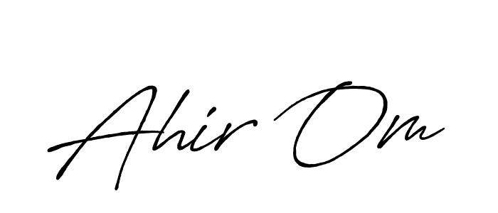 Also we have Ahir Om name is the best signature style. Create professional handwritten signature collection using Antro_Vectra_Bolder autograph style. Ahir Om signature style 7 images and pictures png