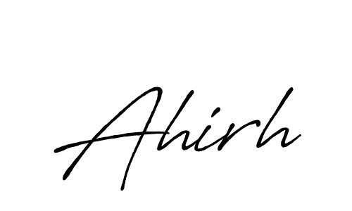 You should practise on your own different ways (Antro_Vectra_Bolder) to write your name (Ahirh) in signature. don't let someone else do it for you. Ahirh signature style 7 images and pictures png