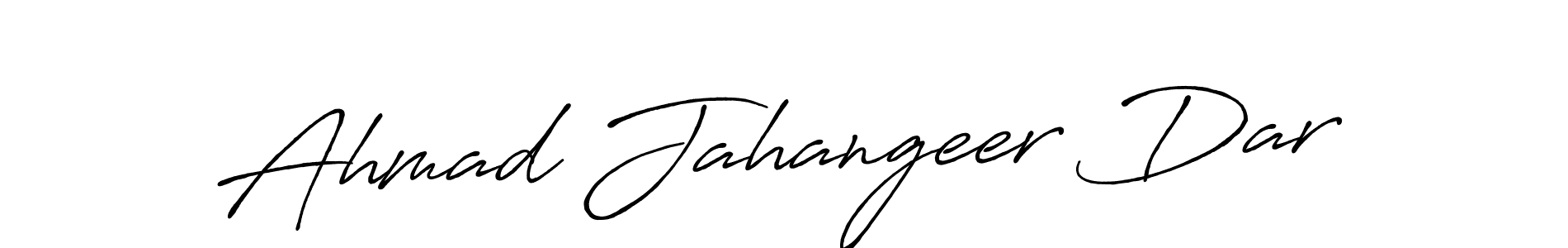 Make a beautiful signature design for name Ahmad Jahangeer Dar. With this signature (Antro_Vectra_Bolder) style, you can create a handwritten signature for free. Ahmad Jahangeer Dar signature style 7 images and pictures png