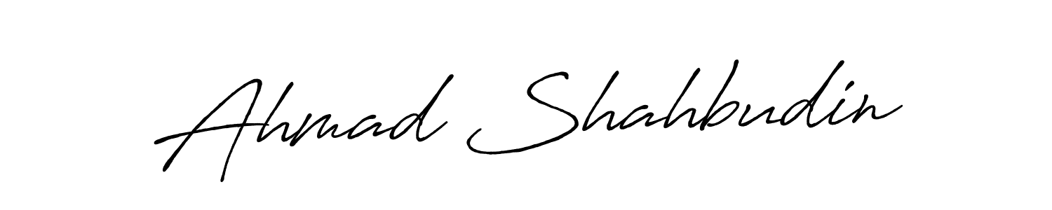 Make a beautiful signature design for name Ahmad Shahbudin. With this signature (Antro_Vectra_Bolder) style, you can create a handwritten signature for free. Ahmad Shahbudin signature style 7 images and pictures png