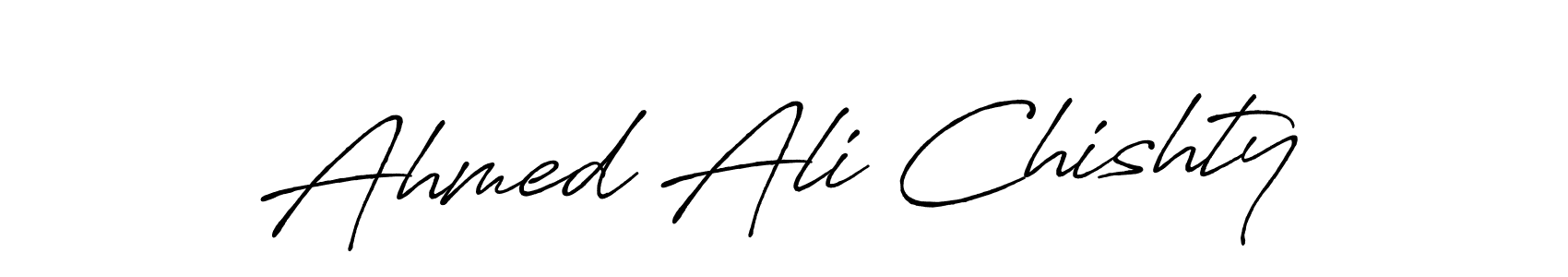 You should practise on your own different ways (Antro_Vectra_Bolder) to write your name (Ahmed Ali Chishty) in signature. don't let someone else do it for you. Ahmed Ali Chishty signature style 7 images and pictures png