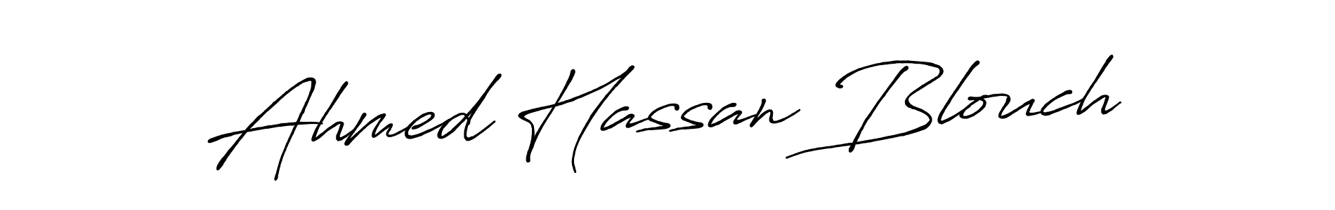 if you are searching for the best signature style for your name Ahmed Hassan Blouch. so please give up your signature search. here we have designed multiple signature styles  using Antro_Vectra_Bolder. Ahmed Hassan Blouch signature style 7 images and pictures png