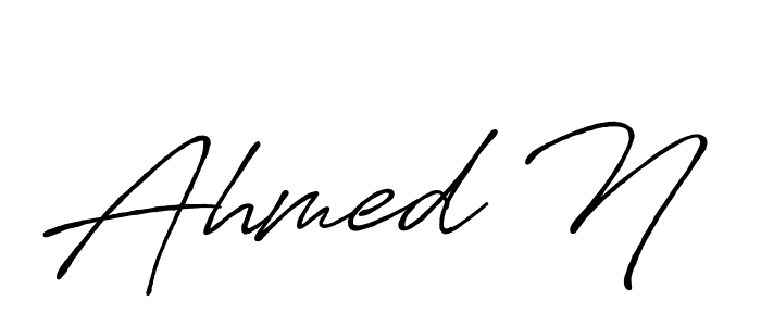 You should practise on your own different ways (Antro_Vectra_Bolder) to write your name (Ahmed N) in signature. don't let someone else do it for you. Ahmed N signature style 7 images and pictures png