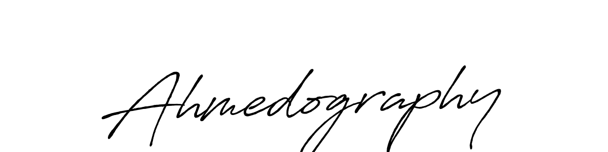 Design your own signature with our free online signature maker. With this signature software, you can create a handwritten (Antro_Vectra_Bolder) signature for name Ahmedography. Ahmedography signature style 7 images and pictures png