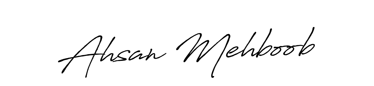 Also we have Ahsan Mehboob name is the best signature style. Create professional handwritten signature collection using Antro_Vectra_Bolder autograph style. Ahsan Mehboob signature style 7 images and pictures png