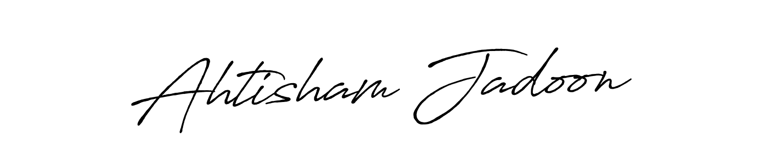 You should practise on your own different ways (Antro_Vectra_Bolder) to write your name (Ahtisham Jadoon) in signature. don't let someone else do it for you. Ahtisham Jadoon signature style 7 images and pictures png