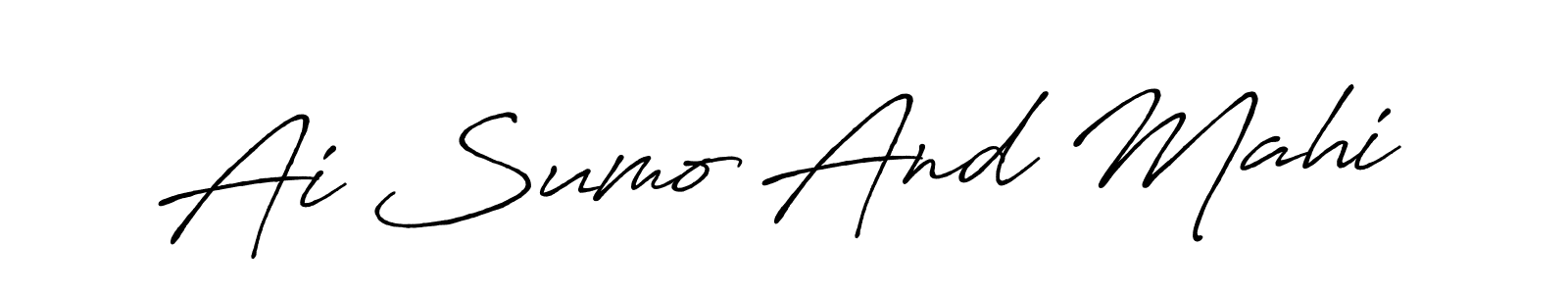 Also You can easily find your signature by using the search form. We will create Ai Sumo And Mahi name handwritten signature images for you free of cost using Antro_Vectra_Bolder sign style. Ai Sumo And Mahi signature style 7 images and pictures png