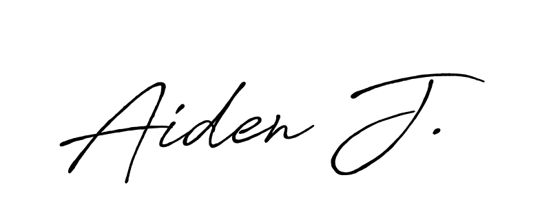 You should practise on your own different ways (Antro_Vectra_Bolder) to write your name (Aiden J.) in signature. don't let someone else do it for you. Aiden J. signature style 7 images and pictures png