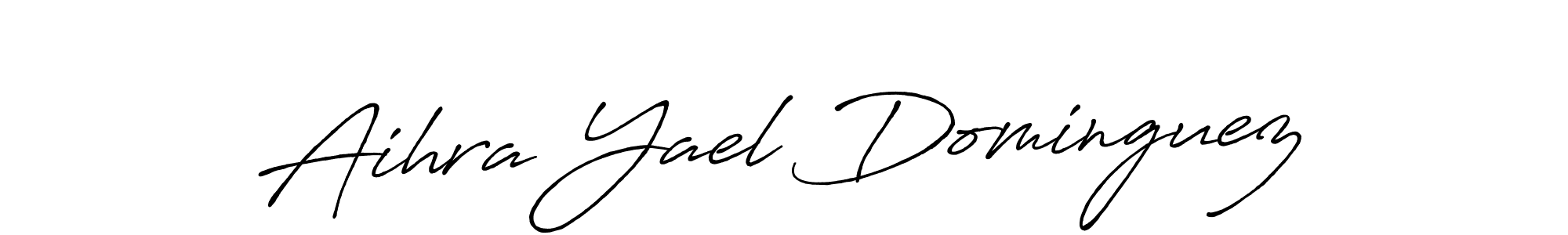 Make a beautiful signature design for name Aihra Yael Dominguez. Use this online signature maker to create a handwritten signature for free. Aihra Yael Dominguez signature style 7 images and pictures png