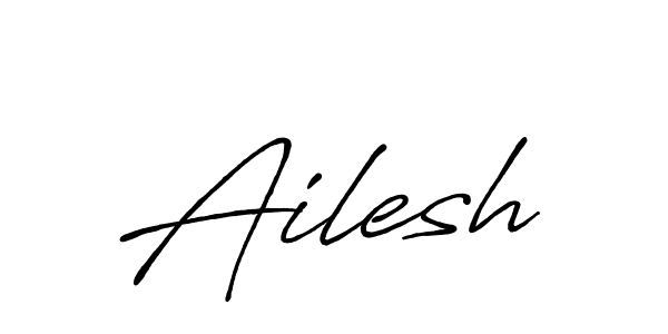 Make a beautiful signature design for name Ailesh. With this signature (Antro_Vectra_Bolder) style, you can create a handwritten signature for free. Ailesh signature style 7 images and pictures png