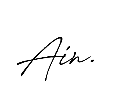 You should practise on your own different ways (Antro_Vectra_Bolder) to write your name (Ain.) in signature. don't let someone else do it for you. Ain. signature style 7 images and pictures png