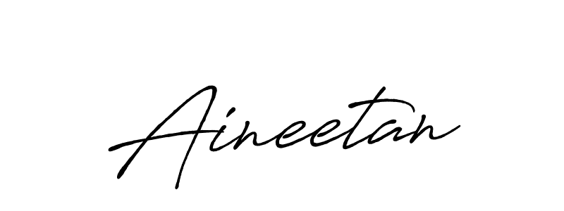 Use a signature maker to create a handwritten signature online. With this signature software, you can design (Antro_Vectra_Bolder) your own signature for name Aineetan. Aineetan signature style 7 images and pictures png