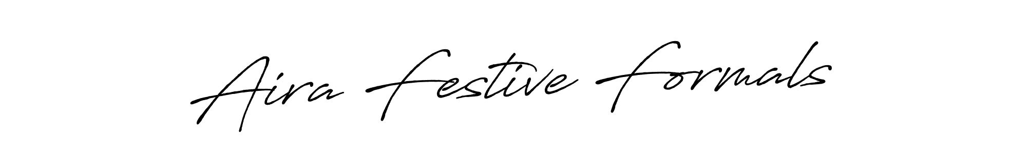 Make a beautiful signature design for name Aira Festive Formals. With this signature (Antro_Vectra_Bolder) style, you can create a handwritten signature for free. Aira Festive Formals signature style 7 images and pictures png