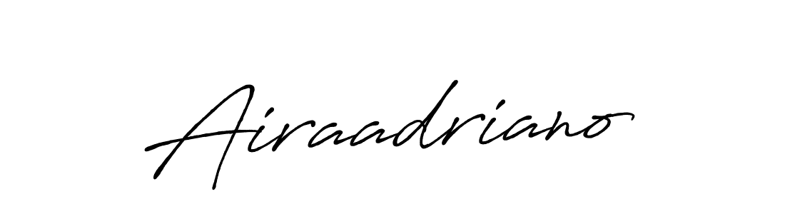 How to make Airaadriano name signature. Use Antro_Vectra_Bolder style for creating short signs online. This is the latest handwritten sign. Airaadriano signature style 7 images and pictures png