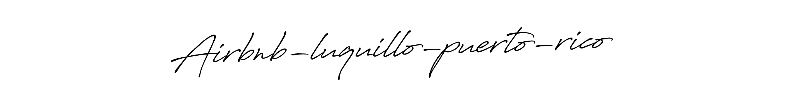 Make a beautiful signature design for name Airbnb-luquillo-puerto-rico. Use this online signature maker to create a handwritten signature for free. Airbnb-luquillo-puerto-rico signature style 7 images and pictures png