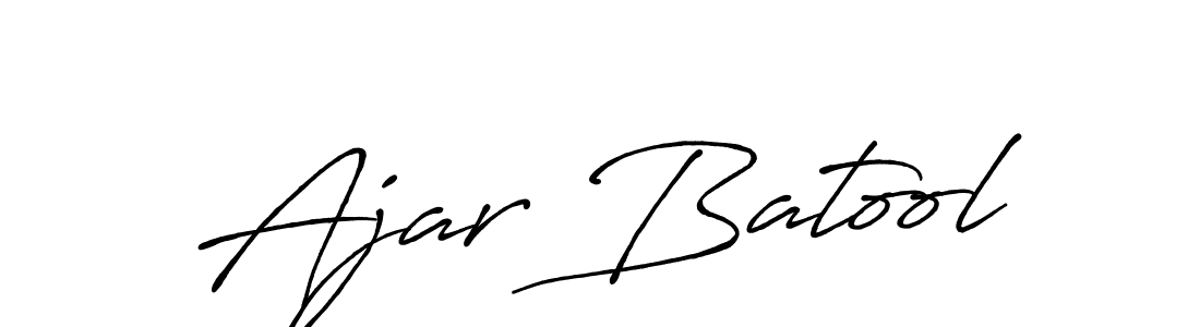 Design your own signature with our free online signature maker. With this signature software, you can create a handwritten (Antro_Vectra_Bolder) signature for name Ajar Batool. Ajar Batool signature style 7 images and pictures png