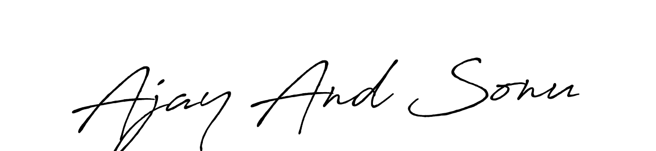 Use a signature maker to create a handwritten signature online. With this signature software, you can design (Antro_Vectra_Bolder) your own signature for name Ajay And Sonu. Ajay And Sonu signature style 7 images and pictures png