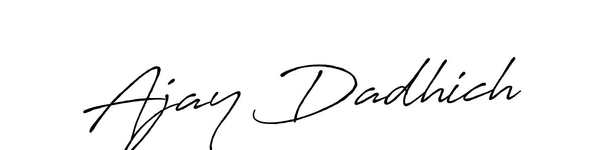 Make a beautiful signature design for name Ajay Dadhich. Use this online signature maker to create a handwritten signature for free. Ajay Dadhich signature style 7 images and pictures png