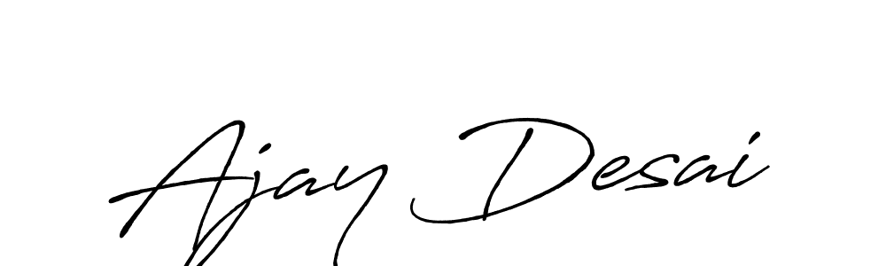 Make a short Ajay Desai signature style. Manage your documents anywhere anytime using Antro_Vectra_Bolder. Create and add eSignatures, submit forms, share and send files easily. Ajay Desai signature style 7 images and pictures png