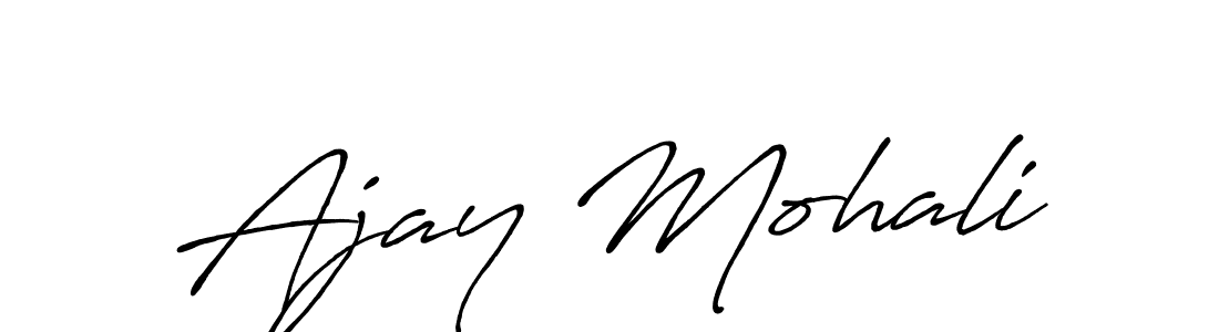 Make a beautiful signature design for name Ajay Mohali. With this signature (Antro_Vectra_Bolder) style, you can create a handwritten signature for free. Ajay Mohali signature style 7 images and pictures png