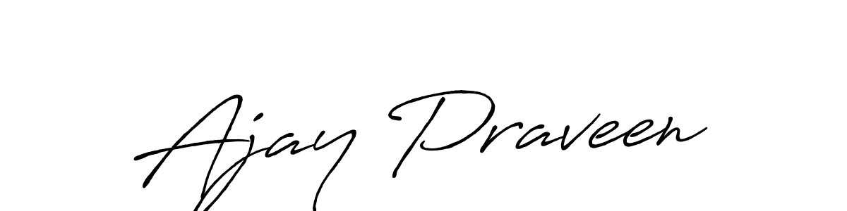 Use a signature maker to create a handwritten signature online. With this signature software, you can design (Antro_Vectra_Bolder) your own signature for name Ajay Praveen. Ajay Praveen signature style 7 images and pictures png