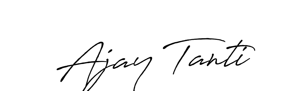Create a beautiful signature design for name Ajay Tanti. With this signature (Antro_Vectra_Bolder) fonts, you can make a handwritten signature for free. Ajay Tanti signature style 7 images and pictures png