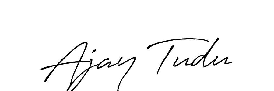 You should practise on your own different ways (Antro_Vectra_Bolder) to write your name (Ajay Tudu) in signature. don't let someone else do it for you. Ajay Tudu signature style 7 images and pictures png