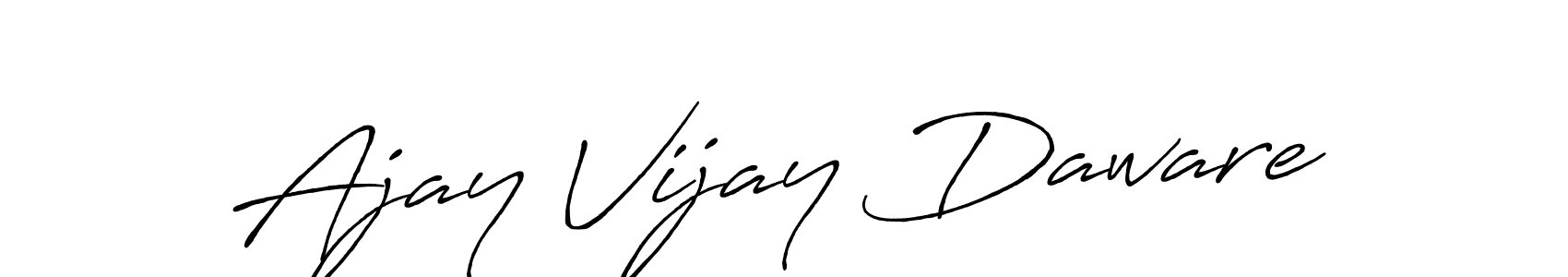 Ajay Vijay Daware stylish signature style. Best Handwritten Sign (Antro_Vectra_Bolder) for my name. Handwritten Signature Collection Ideas for my name Ajay Vijay Daware. Ajay Vijay Daware signature style 7 images and pictures png