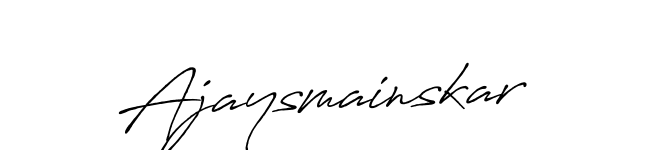 It looks lik you need a new signature style for name Ajaysmainskar. Design unique handwritten (Antro_Vectra_Bolder) signature with our free signature maker in just a few clicks. Ajaysmainskar signature style 7 images and pictures png