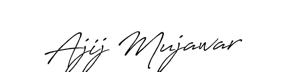 Ajij Mujawar stylish signature style. Best Handwritten Sign (Antro_Vectra_Bolder) for my name. Handwritten Signature Collection Ideas for my name Ajij Mujawar. Ajij Mujawar signature style 7 images and pictures png