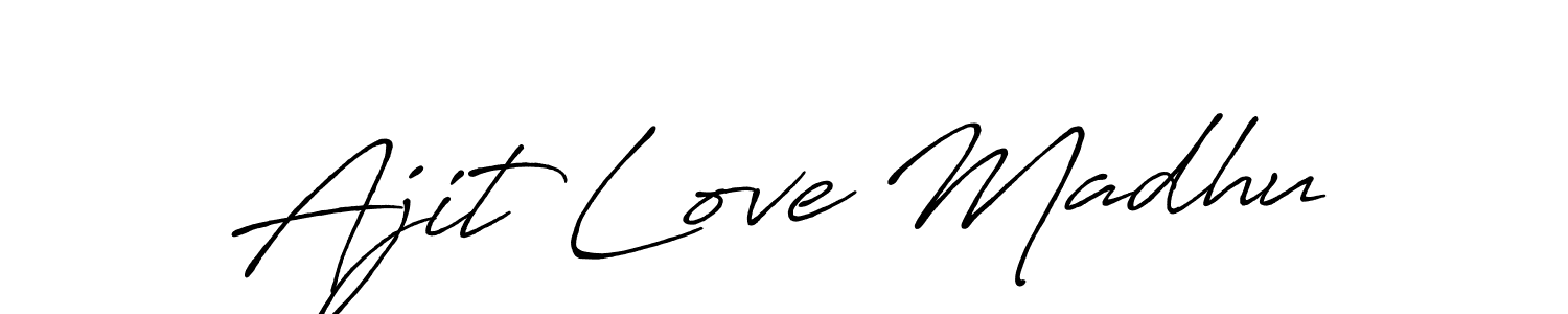 How to make Ajit Love Madhu name signature. Use Antro_Vectra_Bolder style for creating short signs online. This is the latest handwritten sign. Ajit Love Madhu signature style 7 images and pictures png