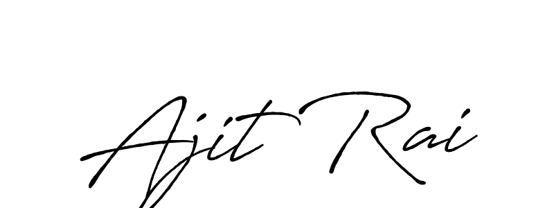 Ajit Rai stylish signature style. Best Handwritten Sign (Antro_Vectra_Bolder) for my name. Handwritten Signature Collection Ideas for my name Ajit Rai. Ajit Rai signature style 7 images and pictures png